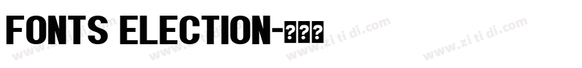 Fonts election字体转换
